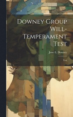 Downey Group Will-temperament Test 1