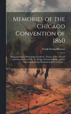 Memories of the Chicago Convention of 1860 1