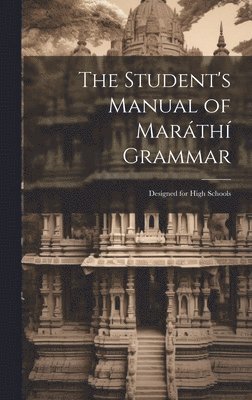 bokomslag The Student's Manual of Marth Grammar