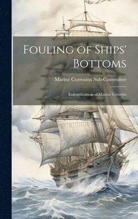 bokomslag Fouling of Ships' Bottoms