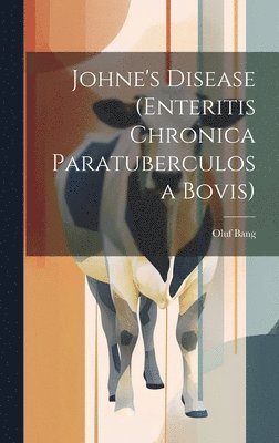 Johne's Disease (Enteritis Chronica Paratuberculosa Bovis) 1