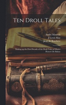 Ten Droll Tales ... 1