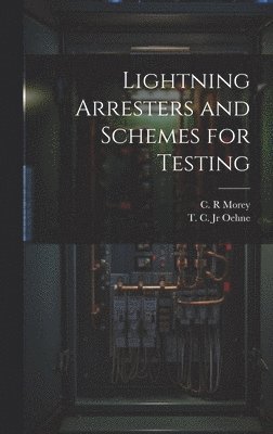 Lightning Arresters and Schemes for Testing 1