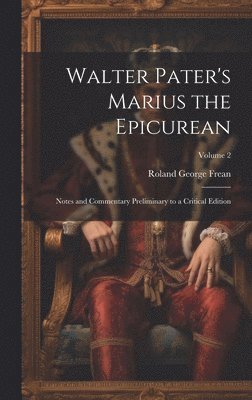 Walter Pater's Marius the Epicurean 1