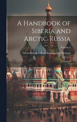 bokomslag Handbook of Siberia and Arctic Russia