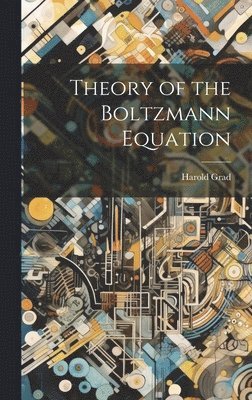 bokomslag Theory of the Boltzmann Equation