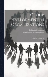 bokomslag Group Development in Organizations