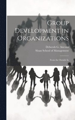 Group Development in Organizations 1