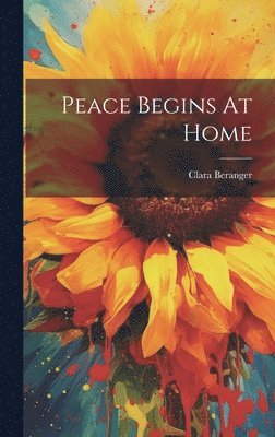 bokomslag Peace Begins At Home