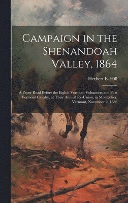 Campaign in the Shenandoah Valley, 1864 1