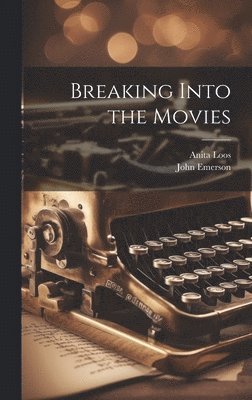 Breaking Into the Movies 1