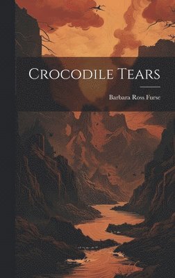 bokomslag Crocodile Tears
