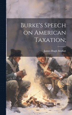 bokomslag Burke's Speech on American Taxation;