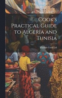 bokomslag Cook's Practical Guide to Algeria and Tunisia
