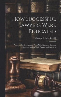 How Successful Lawyers Were Educated 1