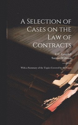 Selection of Cases on the law of Contracts