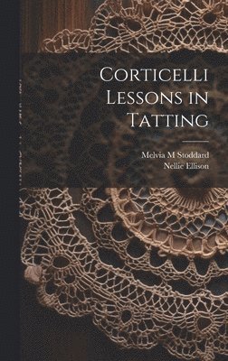 Corticelli Lessons in Tatting 1