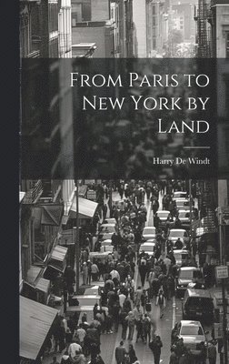 From Paris to New York by Land 1