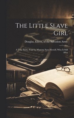 The Little Slave Girl 1