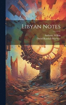David Randall-Maciver, Anthony Wilkin, David Randall-MacIver - Libyan Notes, Inbunden