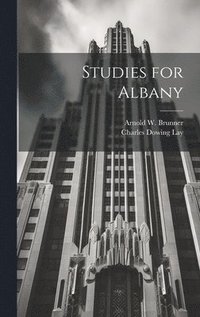 bokomslag Studies for Albany