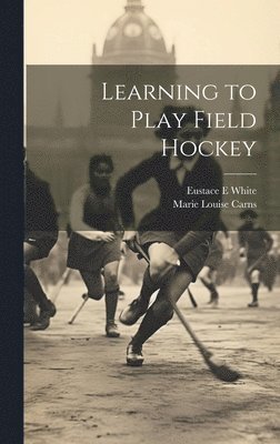 Learning to Play Field Hockey