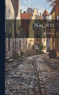 Karl Kraus - Nachts, Inbunden