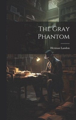 bokomslag Gray Phantom