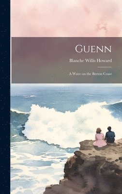 Guenn; a Wave on the Breton Coast 1