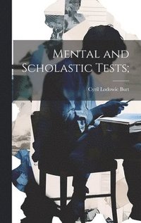 bokomslag Mental and Scholastic Tests;