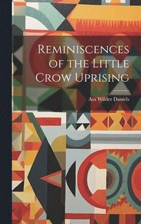 bokomslag Reminiscences of the Little Crow Uprising