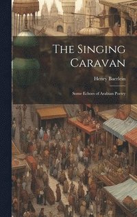 bokomslag The Singing Caravan
