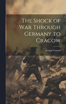 bokomslag Shock of war Through Germany to Cracow
