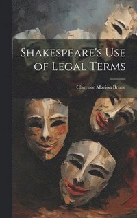 bokomslag Shakespeare's use of Legal Terms