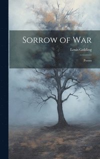 bokomslag Sorrow of war; Poems
