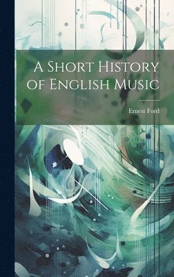 bokomslag Short History of English Music
