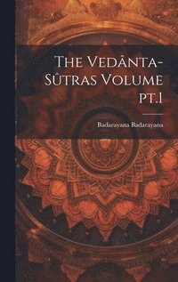 bokomslag The Vednta-stras Volume pt.1