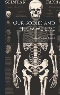 Our Bodies and how we Live 1