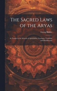 bokomslag The Sacred Laws of the Aryas
