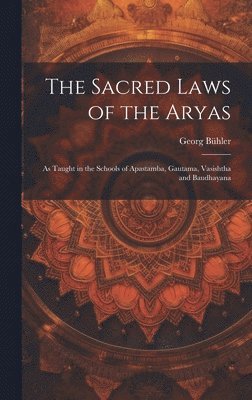 The Sacred Laws of the Aryas 1