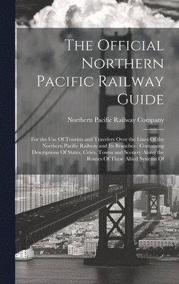 bokomslag Official Northern Pacific Railway Guide