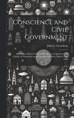 Conscience and Civil Government 1