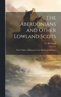 bokomslag Aberdonians and Other Lowland Scots