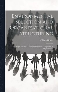 bokomslag Environmental Selection and Organizational Structuring