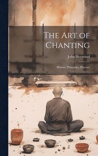 bokomslag The art of Chanting