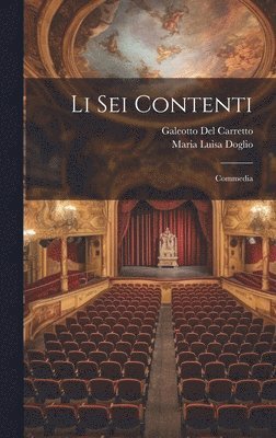 Galeotto Del Carretto, Maria Luisa Doglio - Li sei contenti, Inbunden