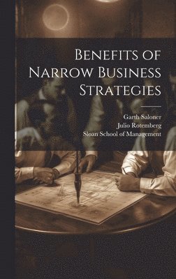 bokomslag Benefits of Narrow Business Strategies
