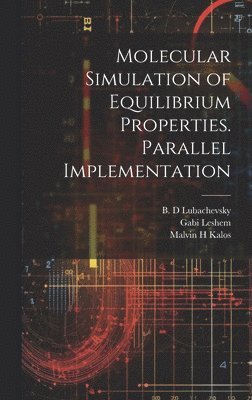 Molecular Simulation of Equilibrium Properties. Parallel Implementation 1