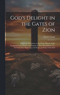 God's Delight in the Gates of Zion 1