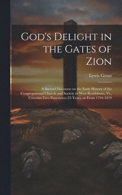 God's Delight in the Gates of Zion